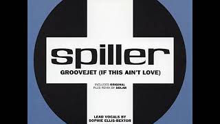 Spiller featuring Sophie EllisBextor  Groovejet If This Aint Love Radio Edit [upl. by Kamilah110]