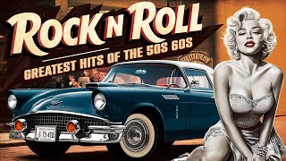 Top 100 Classic Rock n Roll Music Of All Time 🖐 Greatest Rock And Roll Songs Of 50s 60s 70s [upl. by Einahets]