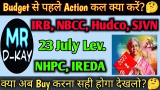 6 Stocks 🔴NBCC 🔴 HUDCO 🔴 IRB Infrastructure 🔴 NHPC 🔴 SJVN 🔴 IREDA  Budget के Target🎯 [upl. by Oigile]