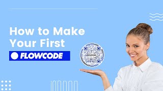 How to Create a Flowcode [upl. by Susi299]