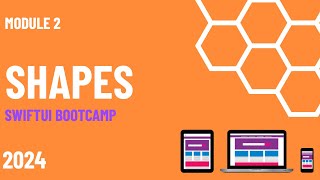 🔴 Shapes in SwiftUI  Module 2  App Developer Bootcamp [upl. by Yrogreg906]