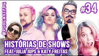 F D G 34  HISTÓRIAS DE SHOWS feat Julia Jups amp Katy Freitas  Filhos da Grávida de Taubaté [upl. by Elehcor]