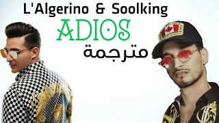 LAlgérino Soolking  Adios مترجمة [upl. by Rie]