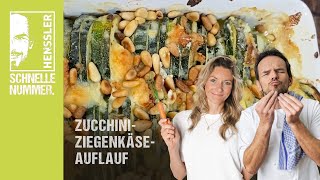 Schnelles ZucchiniZiegenkäseAuflauf Rezept von Steffen Henssler [upl. by Eineeuq]