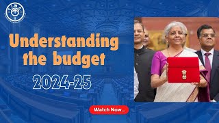 Understanding the budget 2024 25  Everything you need to know about the budgetSession in English [upl. by Swift]