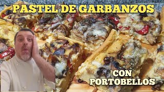 Pastel de Garbanzos con Portobellos [upl. by Harty407]