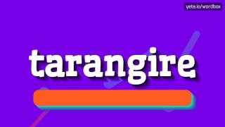 TARANGIRE  HOW TO PRONOUNCE IT [upl. by Notslah]