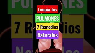 Los Mejores 7 Remedios Caseros y Naturales Para Limpiar Los Pulmones [upl. by Manella]