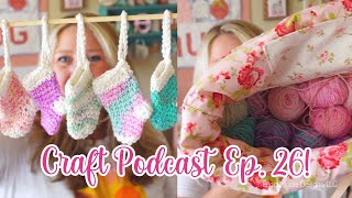 Ericas Craft Podcast Ep 26 Quilting KnitCrochet Fabric and Cross Stitch [upl. by Elfreda]