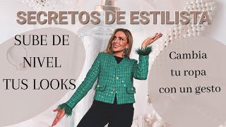 TRUCOS para SUBIR EL NIVEL de tus LOOKS  SECRETOS DE ESTILISTA  tu Asesora de Imagen y Moda [upl. by Carper]