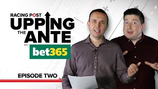 Upping The Ante  Cheltenham Festival AntePost Preview 2021  Episode 2 [upl. by Flanders]