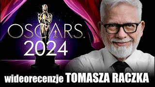 OSCARY 2024  omówienie ceremonii wręczenia nagród  wideorecenzja Tomasza Raczka [upl. by Baerl]