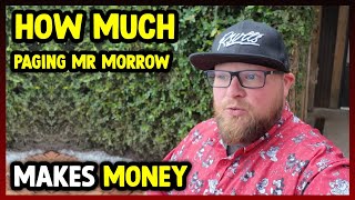 How Much Paging Mr Morrow Makes Money On YouTube 2024 [upl. by Claude]