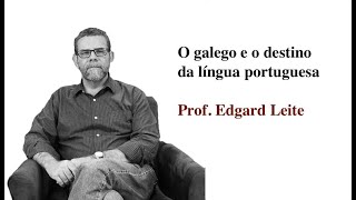 O galego e o destino da língua portuguesa [upl. by Annaeirb]