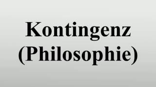 Kontingenz Philosophie [upl. by Ainivad]