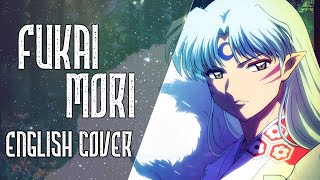 InuYasha  Fukai Mori  English Cover 【Nicki Gee】 [upl. by Angele819]