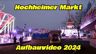 Hochheimer Markt Aufbauvideo 2024 [upl. by Palla763]