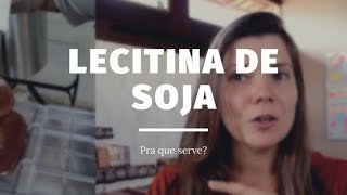 Pra que serve lecitina de soja [upl. by Leavitt]