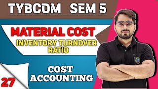 Material Cost  Inventory Turnover Ratio   TYBCOM Sem 5  Cost Accounting [upl. by Alleiram762]