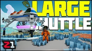 Building the LARGE SHUTTLE  Its Expensive NOW Astroneer Update 101  Z1 Gaming [upl. by Summers]