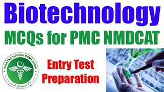 Biotechnology Chapter MCQs For PMC NMDCAT Preparation  Biology MCQs For Entry Test  Biology Tricks [upl. by Mharba141]