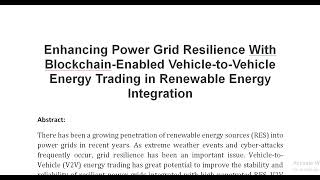 Enhancing Power Grid Resilience With Blockchain Enabled Vehicle to Vehicle Energy Trading in Renewab [upl. by Kcirtap]