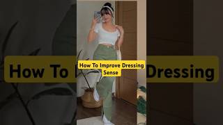 How To Improve Dressing Sense  Styling Tips For Girls short fashion styling shorts [upl. by Dylana464]