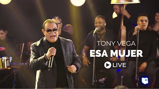 Tony Vega  Esa Mujer  Intimo 2  Live [upl. by Snevets]