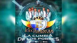 La ♥️ Cumbia de Los PobresProduccion 2024 la Excelencia Calentana contacto 7226839495 [upl. by Brok235]