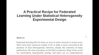 A Practical Recipe for Federated Learning Under Statistical Heterogeneity Experimental Design [upl. by Su]