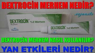 Dextrocin Merhem Nedir Dextrocin Merhemin Yan Etkileri NelerdirDextrocin Merhem Nasıl Kullanılır [upl. by Dominique784]