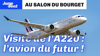 ✈️ Visite de lAirbus A220  JumpSeat au bourget [upl. by Alenairam]