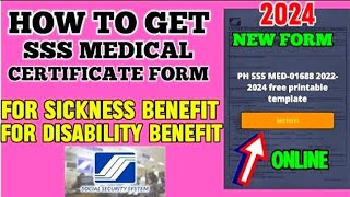 ✅HOW TO GET SSS NEW MEDICAL CERTIFICATE FORM ONLINE  FOR SICKNESS BENEFITFOR DISABILITY BENEFIT [upl. by Eisdnyl]