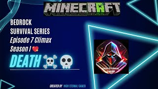 Minecraft Bedrock Survival Series Episode 7 Climax Death ☠️💀  Season 1 [upl. by Trillbee]