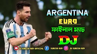 Khela Hobe DJ Gan  খেলা হবে ডিজে গান  Euro America 2024  Argentina vs Brazil DJ Song  DJ SHN [upl. by Carmelle]