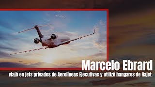 Marcelo Ebrard viajó en jets privados de Aerolíneas Ejecutivas y utilizó hangares de Rajet news [upl. by Euginomod]