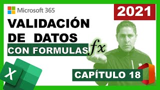 VALIDACIÓN DE DATOS CON FÓRMULAS  CURSO DE EXCEL BÁSICO 2021  CAPÍTULO 18 [upl. by Sivrahc]