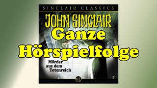 JOHN SINCLAIR CLASSICS – Folge 2 Mörder aus dem Totenreich  Ganze Hörspielfolge [upl. by Mitzie]