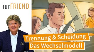 Trennung amp Scheidung Das Wechselmodell [upl. by Pliam10]