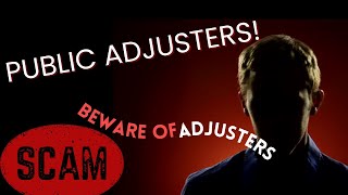 Avoid the Public Adjuster Scam [upl. by Avik]