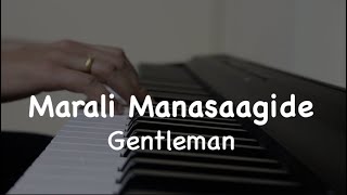 Marali Manasaagide  Gentleman  Kannada piano cover [upl. by Ordnas]