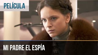 ▶️ Mi padre el espía  Películas y series de televisión  Melodramas rusos [upl. by Aroved701]