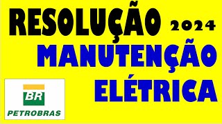 Resolução prova PETROBRÁS ManutençãoElétrica2024 [upl. by Wycoff839]