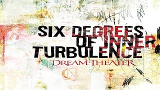 Dream Theater  Six Degrees Of Inner Turbulence Full SongLyrics [upl. by Naam637]