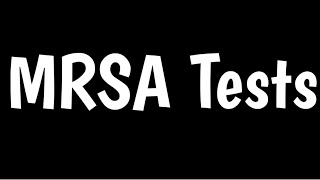 MRSA Tests  MethicillinResistant Staphylococcus aureus  MRSA screening [upl. by Piegari]