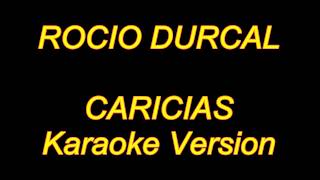 Rocio Durcal  Caricias Karaoke Lyrics NUEVO [upl. by Kilian888]