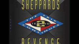 Techno 2 Sheppards Revenge The Trip Continues  1992 [upl. by Arvonio]