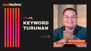 oketechno  Strategi Menggunakan Keyword Turunan dalam SEO [upl. by Ribaj]