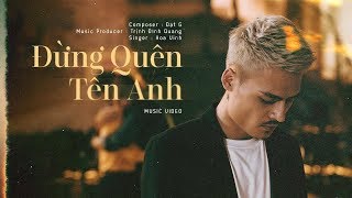 Đừng Quên Tên Anh  Hoa Vinh  Official Music Video 4k [upl. by Samford]