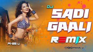 Saddi Gaali  Dj l Dance Remix l Pikss U l Old Is Gold Dj l BollyMix 2023 l Tik Tok Viral l PikssU [upl. by Moon598]